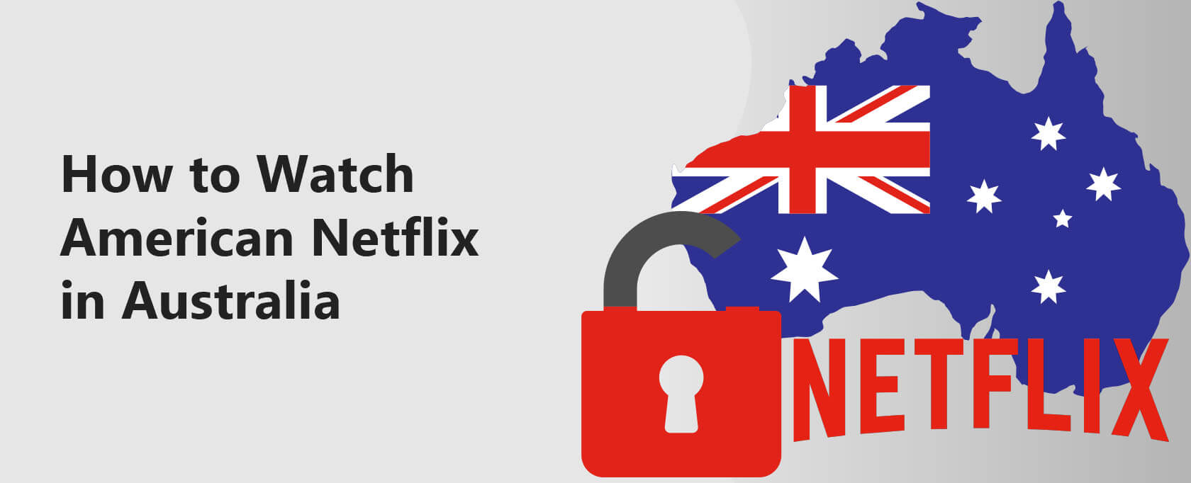 How to Watch American Netflix in Australia [2024]
